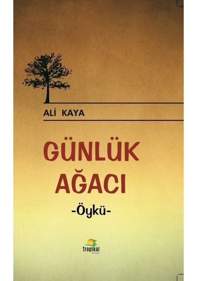 Günlük Ağacı / Ali Kaya