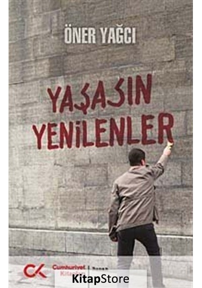 Yaşasın Yenilenler - Öner Yağcı - Cumhuriyet Kitapları