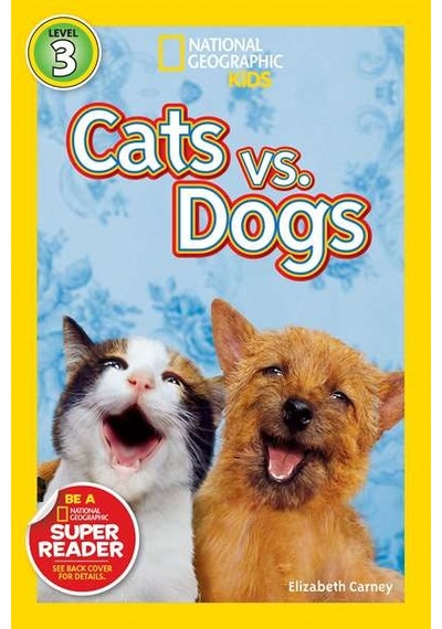 National Geographic Readers: Cats vs. Dogs 9781426307553