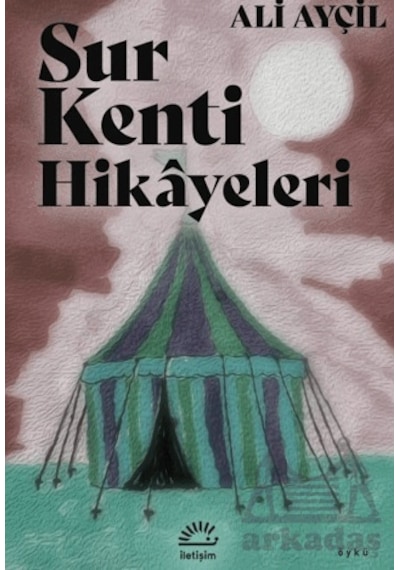 Sur Kenti Hikayeleri Ciltli İletişim Yayınevi