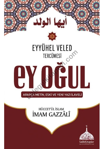 Ey Oğul - Hüccetül Islam - Imam  Gazali