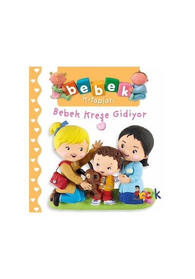 Bebek Kreşe Gidiyor-Bebek Kitapları - Nathalie Belineau -  Emilie Beaumont - Bıcırık Yayınları