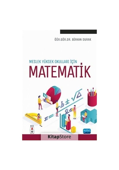 Meslek Yüksekokulları için Matematik  -  Birkan Durak  -  Nobel Akademik Yayıncılık