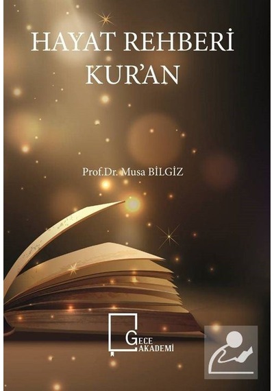Hayat Rehberi Kuran - Musa Bilgiz - Gece Akademi