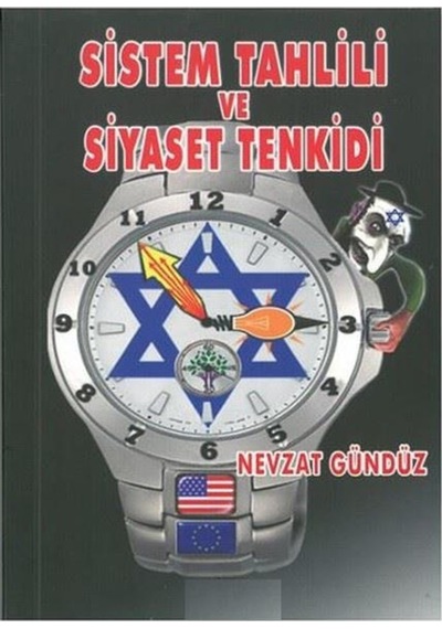 Sistem Tahlili Ve Siyaset Tenkidi - Nevzat Gündüz - Sone Yayinlar 9786054574582