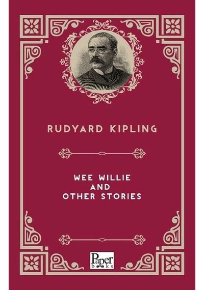 Wee Willie And Other Stories - Joseph Rudyard Kipling - Paper Books