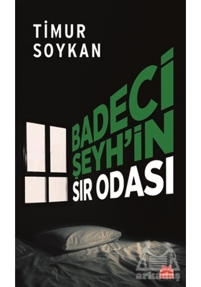 Badeci Şeyh’İn Sır Odası