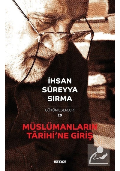 Müslümanların Tarihi'Ne Giriş / Ihsan Süreyya Sırma 9789754739886