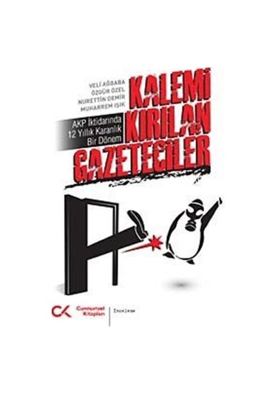 Kalemi Kırılan Gazeteciler - Özgür Özel -  Muharrem Işık - Cumhuriyet Kitapları