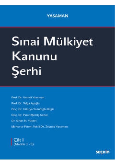 Seçkin Yayıncılık - YasamanSınai Mülkiyet Kanunu Şerhi<br />
 (3 Cilt Takım)