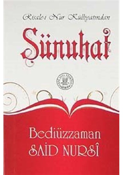 Sünuhat (Cep Boy, Dipnot, Sözlük, Kronolojik Bilgi) / Bediüzza...