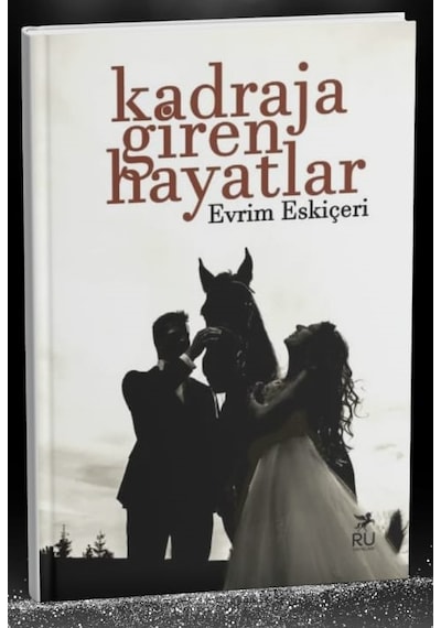 Kadraja Giren Hayatlar