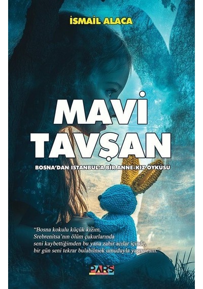 Mavi Tavşan / İsmail Alaca