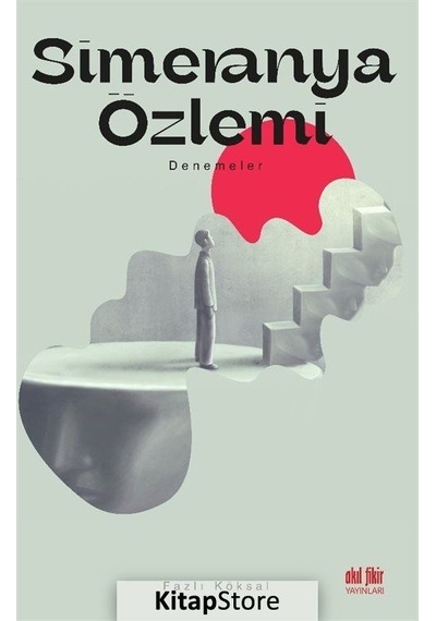 Simeranya Özlemi - Fazlı Köksal - Akıl Fikir Yayınları