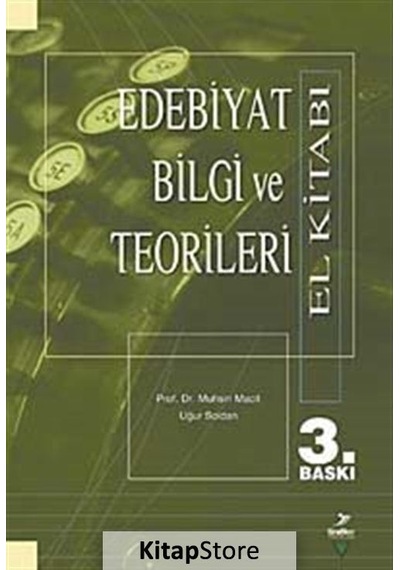 Edebiyat Bilgi ve Teorileri El Kitabı - Muhsin Macit -  Uğur Soldan - Grafiker Yayınları