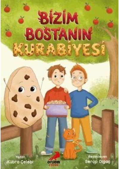Bizim Bostanın Kurabiyesi - Kübra Çelebi - Erdem Çocuk