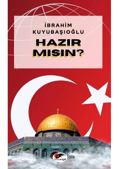 Hazır mısın? - İbrahim Kuyubaşıoğlu - Kırmızı ve Siyah