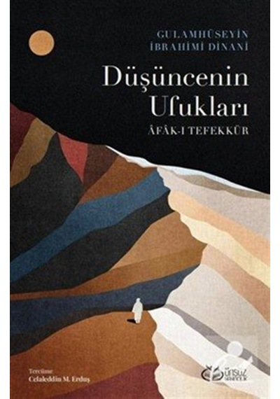 Düşüncenin Ufukları / Gulamhüseyin İbrahimi Dinani