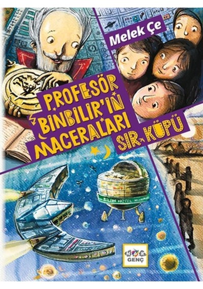 Profesör Binbilir'in Maceraları - Sır Küpü - Melek Çe - Nar Genç