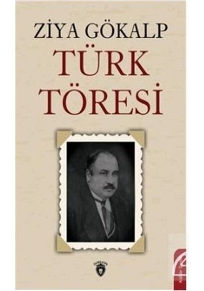 Türk Töresi - Ziya Gökalp - Dorlion Yayınevi