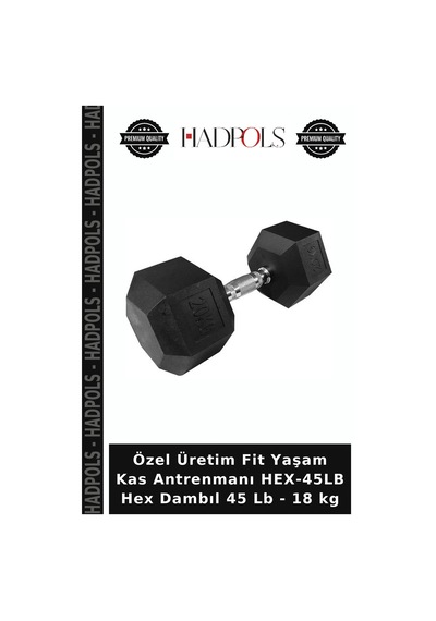 Özel Üretim Fit Yaşam Kas Antrenmanı Hex-45lb Hex Dambıl 45 Lb - 18 Kg