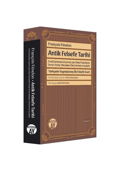 Antik Felsefe Tarihi - François Fenelon - Büyüyenay Yayınları