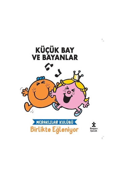 Küçük Bay ve Bayanlar - Meraklılar Kulübü Birlikte Eğleniyor- Doğan Çocuk