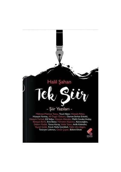 Tek Şiir - Şiir Yazıları - Halil Şahan - Klaros Yayınları