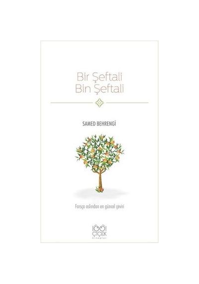 Bir Şeftali Bin Şeftali - Samed Behrengi - 1001 Çiçek