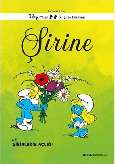 Şirine ve Şirinlerin Açlığı - Üçüncü Kitap - Peyo'dan İki Şirin Hikayesi- Alfa Yayıncılık