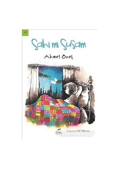 Sahi Mi Susam - Ahmet Önel - Elma Yayınevi