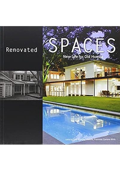 Renovated Spaces: New Life For Old Homes