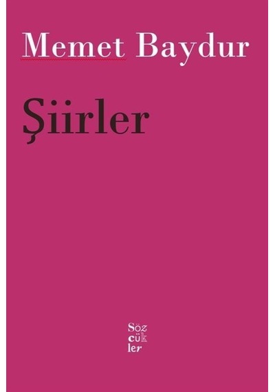 Şiirler / Memet Baydur