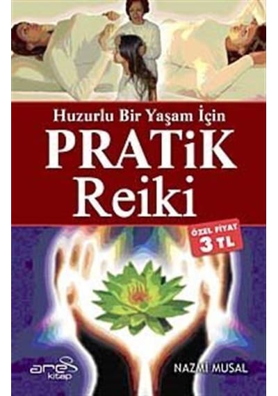 Huzurlu Bir Yaşam İçin Pratik Reiki (Özel Fiyat) / Nazmi Musal