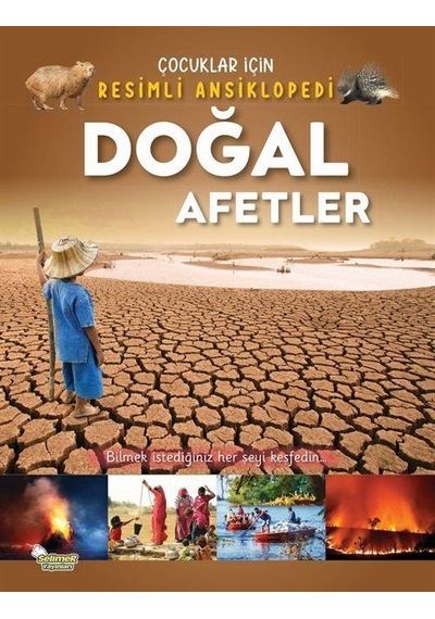 Doğal Afetler / Çocuklar İçin Resimli Ansiklopedi / Kolektif