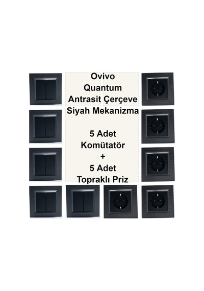 Ovivo Quantum Antrasit Çerçeve Siyah Mekanizma 5 Adet Komütatör + 5 Adet Topraklı Priz