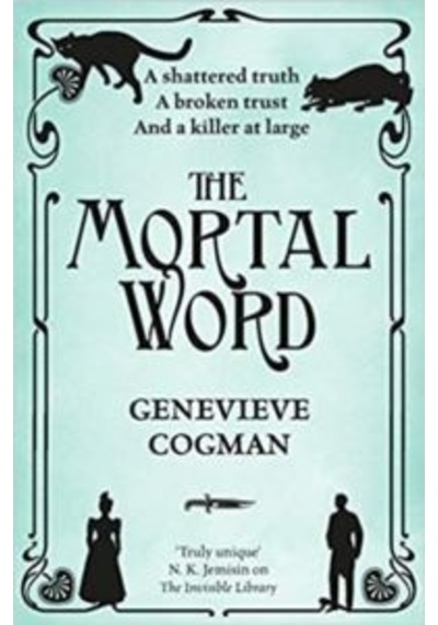 The Mortal World (Invisible Library 5) 9781509830725