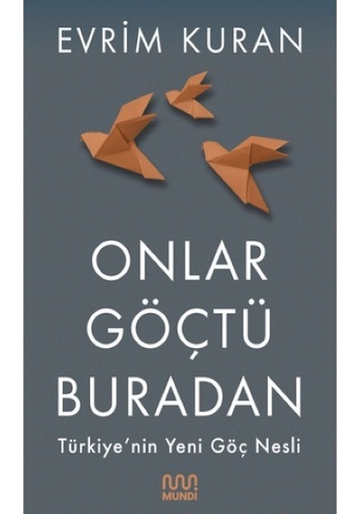 Onlar Göçtü  Buradan