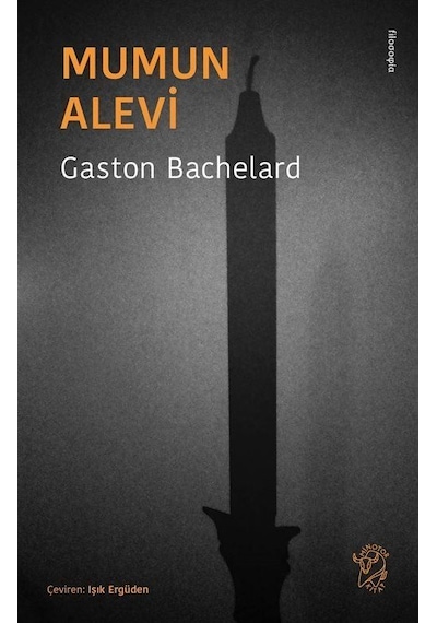 Mumun Alevi / Gaston Bachelard