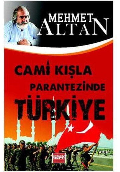 Cami Kışla Parantezinde Türkiye-mehmet Altan