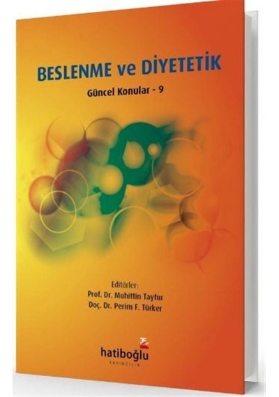 Beslenme ve Diyetetik Güncel Konular 9 / Muhittin Tayfur