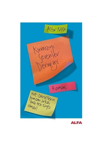 Kırmızıyı Sevenler Derneği - Altar Kaplan - Alfa Yayıncılık