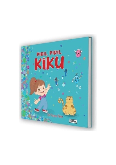 Pırıl Pırıl Kiku / Elif Asena Peker