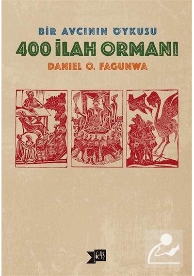 400 İlah Ormanı - Daniel O. Fagunwa - Altıkırkbeş Basın Yayın