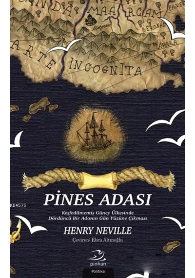Pines Adası; Keşfedilmemiş Güney Ülkesinde Dördüncü Bir Adanın Gün Yüzüne Çıkması