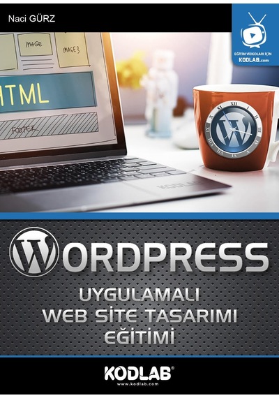 Wordpress Uygulamalı Web Site Tasarımı Eğitimi - Naci Gürz - Kodlab