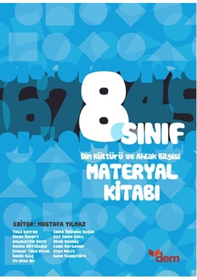 8. Sınıf Din Kültürü ve Ahlak Bilgisi Materyal Kitabı - Mustafa Yılmaz - Dem Yayınları