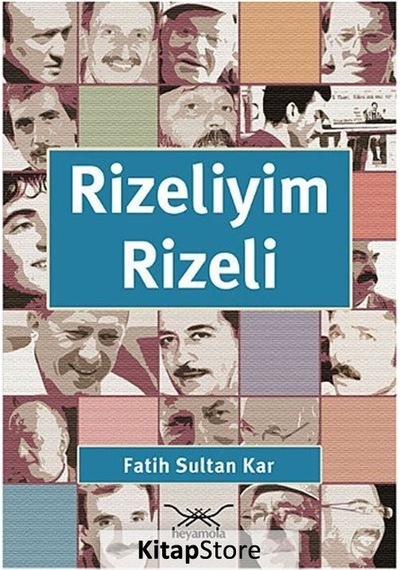 Rizeliyim Rizeli - Fatih Sultan Kar - Heyamola Yayınları