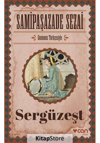 Sergüzeşt Günümüz Türkçesiyle / Samipaşazade Sezai N11.1653