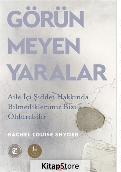 Kitapstore Görünmeyen Yaralar / Rachel Louise Snyder
